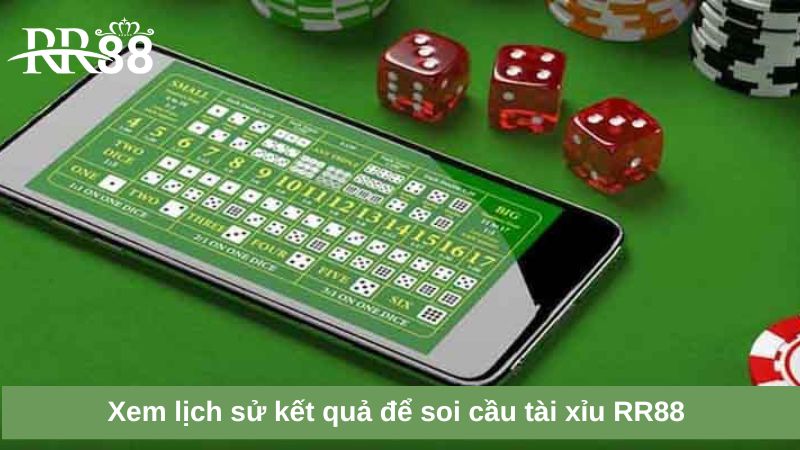 Tài xỉu RR88: Game chẵn lẻ hấp dẫn, cược 1 ăn 180 4 Xem lịch sử kết quả để soi cầu tài xỉu RR88