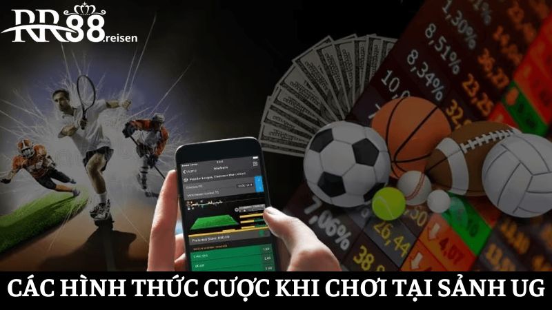 United Gaming RR88: Sảnh cá cược thể thao ăn thưởng cao 3 Các hình thức cược đơn giản nhưng trả thưởng cao cho bạn cược tại UG