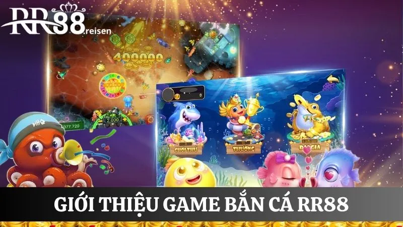 Bắn cá: Săn kho báu tiền tỷ dưới đại dương 3D sinh động 1 Tổng quan về game săn cá đổi thưởng tại RR88